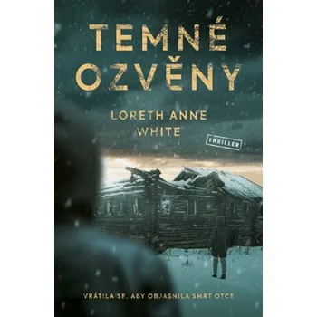 Kniha Temné ozvěny - Loreth Anne White