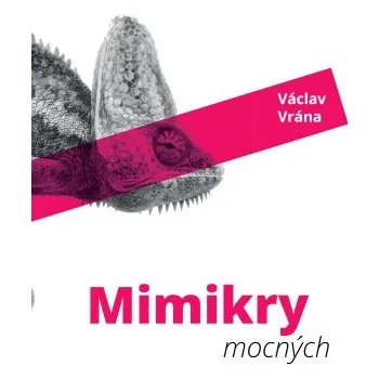 Kniha Mimikry mocných - Václav Vrána