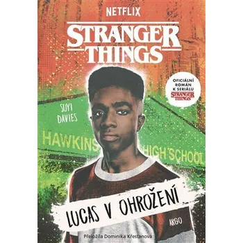 Kniha Stranger Things: Lucas v ohrožení - Suyi Davies [E-kniha]