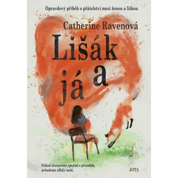 Kniha Lišák a já - Catherine Ravenová