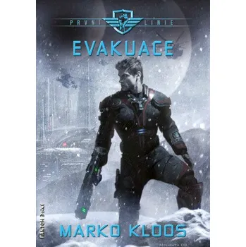 Kniha Evakuace - Marko Kloos