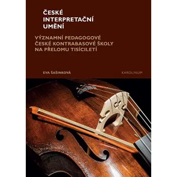 Kniha České interpretační umění - Eva Šašinková