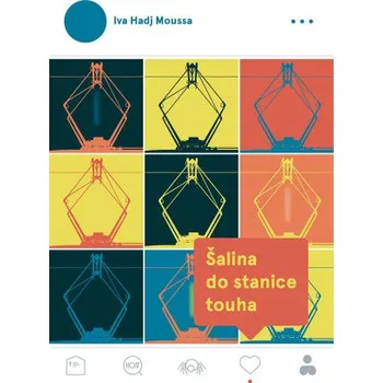Kniha Šalina do stanice touha - Iva Hadj Moussa