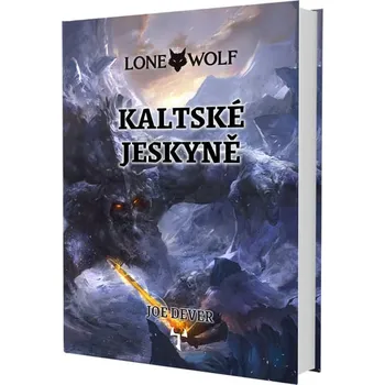 Lone Wolf: Kaltské jeskyně (vázaná, Definitivní edice) - Joe Dever