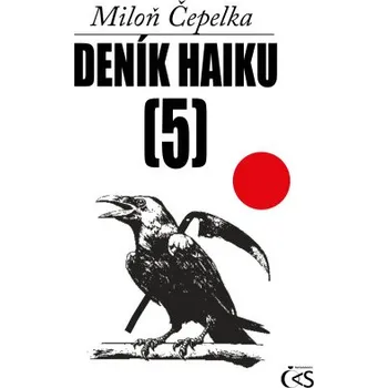 Deník haiku 5 - Miloň Čepelka [E-kniha]
