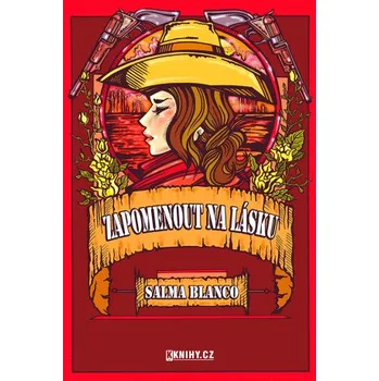 Kniha Zapomenout na lásku - Salma Blanco