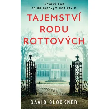 Kniha Tajemství rodu Rottových - David Glockner