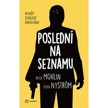 Kniha Poslední na seznamu - Peter Nyström, Peter Mohlin