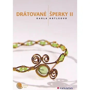 Kniha Drátované šperky II - Karla Hátleová