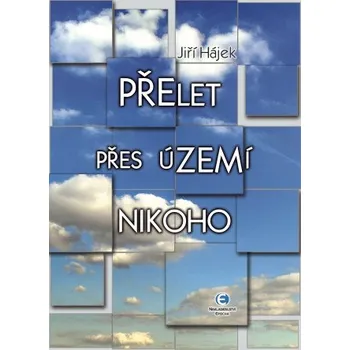 Kniha Přelet přes území nikoho - Jiří Hájek