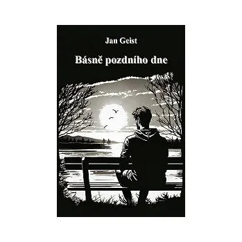 Kniha Básně pozdního dne - Jan Geist
