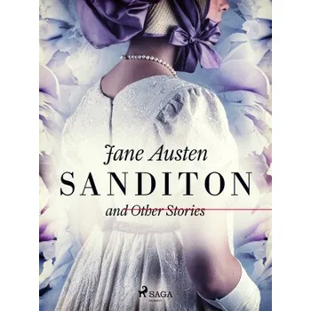 Kniha Sanditon and Other Stories - Jane Austenová