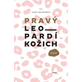 Kniha Pravý leopardí kožich - Hana Kolaříková