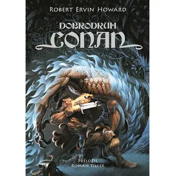 Kniha Dobrodruh Conan - Robert E. Howard