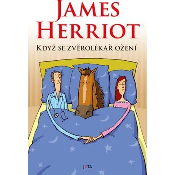 Když se zvěrolékař ožení - James Herriot [E-kniha]