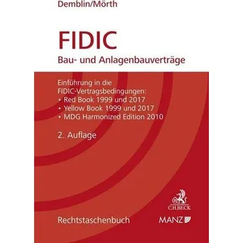 FIDIC Bau- und Anlagenbauverträge - Demblin, Alexander