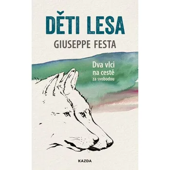 Kniha Děti lesa - Festa Giuseppe