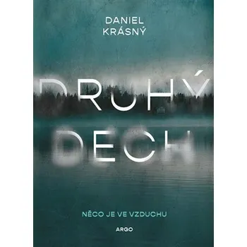 Kniha Druhý dech - Daniel Krásný