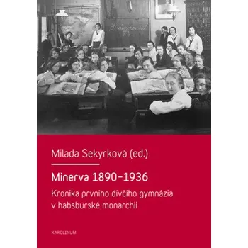 Kniha Minerva 1890–1936 - Milada Sekyrková