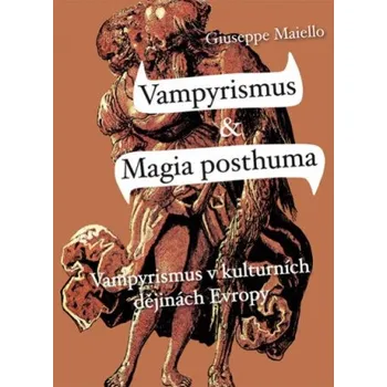 Kniha Vampyrismus a Magia posthuma - Giuseppe Maiello