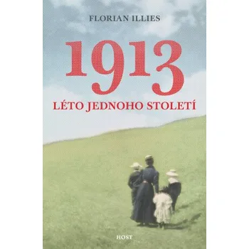 Kniha 1913. Léto jednoho století - Florian Illies