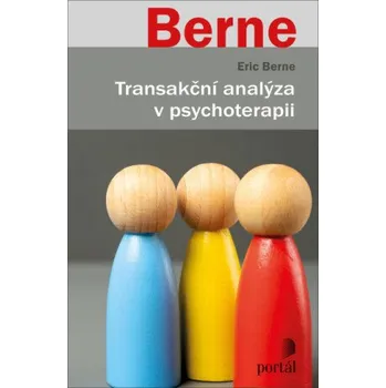 Kniha Transakční analýza v psychoterapii - Eric Berne