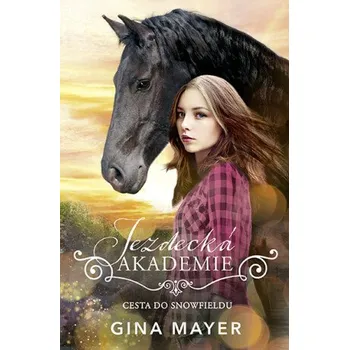 Kniha Cesta do Snowfieldu - Gina Mayerová [E-kniha]