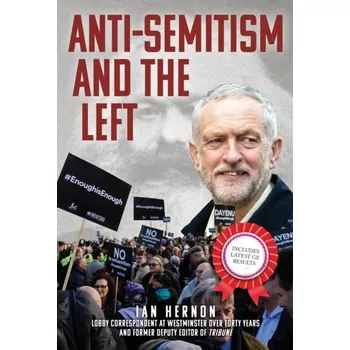 Anti-Semitism and the Left - Hernon, Ian