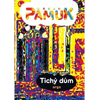 Kniha Tichý dům - Orhan Pamuk