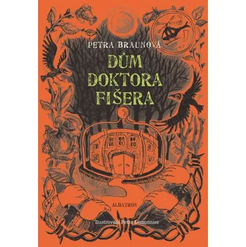 Kniha Dům doktora Fišera - Petra Braunová