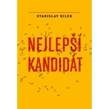 Kniha Nejlepší kandidát - Stanislav Biler