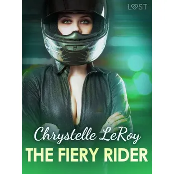 Kniha The Fiery Rider - Erotic Short Story - Chrystelle LeRoy
