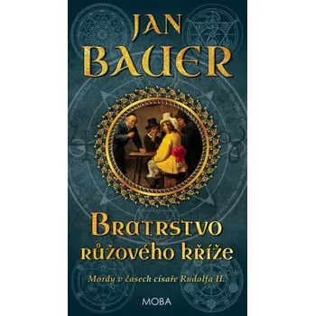 Kniha Bratrstvo růžového kříže - Jan Bauer