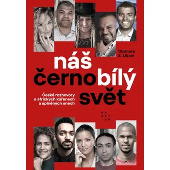 Kniha Náš černobílý svět - Obonete S. Ubam