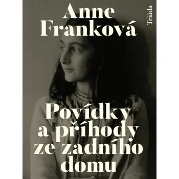 Kniha Povídky a příhody ze zadního domu - Anne Franková