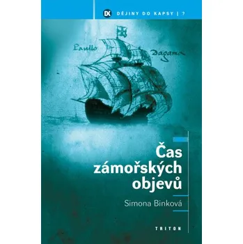 Kniha Čas zámořských objevů - Simona Binková