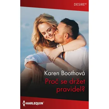 Kniha Proč se držet pravidel? - Karen Boothová
