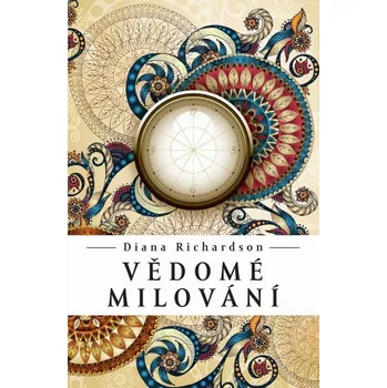 Kniha Vědomé milování - Diana Richardson