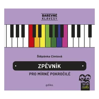 Kniha Zpěvník pro mírně pokročilé - Štěpánka Cimlová