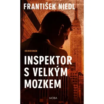 Kniha Inspektor s velkým mozkem - František Niedl