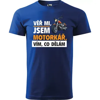 Sablio Tričko s potiskem Věř mi, jsem motorkář - modré 2XL