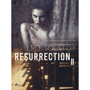 Kniha Resurrection II - Leo Tolstoy