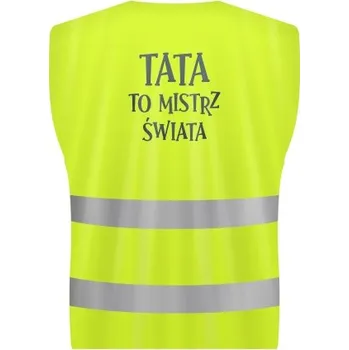 Vrták Reflexní vesta "TÁTA JE MISTR SVĚTA"