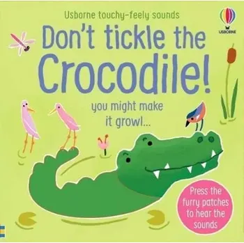 Cizojazyčná kniha Don´t Tickle the Crocodile! (Sam Taplin, 2021)