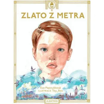 Kniha Zlato z metra - Eva Papoušková