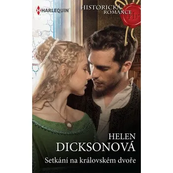 Kniha Setkání na královském dvoře - Helen Dicksonová