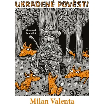 Kniha Ukradené pověsti - Milan Valenta