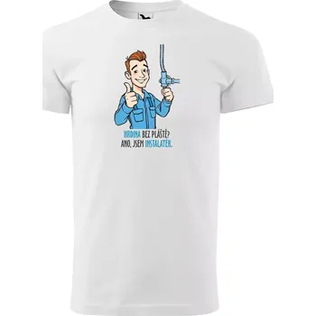 Sablio Tričko s potiskem pro instalatéra Hrdina bez pláště? Ano, jsem instalatér - bílé 5XL