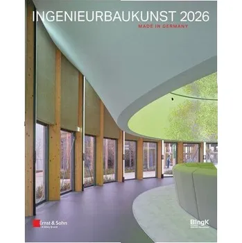 Ingenieurbaukunst 2026: Made in Germany - Bundesingenieurkammer