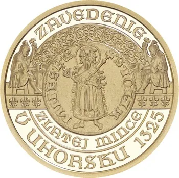 Zlatá pamětní mince Zavedení zlaté mince - florénu v Uhersku, Proof - rok 2025